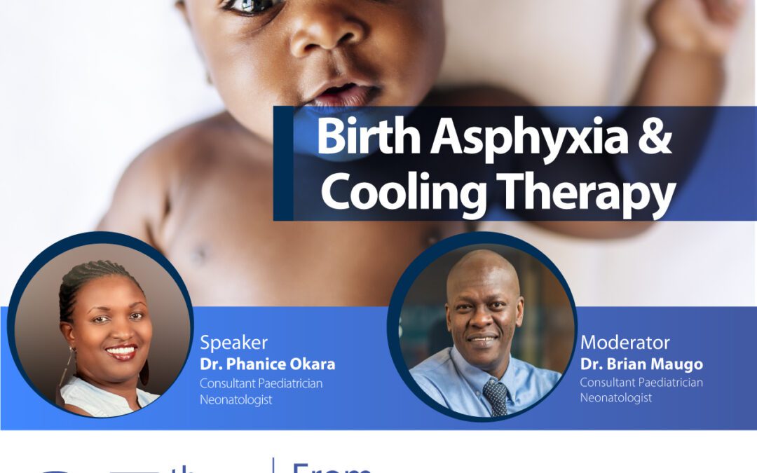 BIRTH ASPHYXIA AND COOLING THERAPY WEBINAR: THUR 25TH MAY, 2023