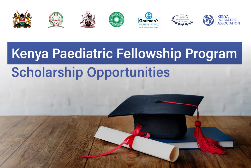 Kenya Paediatric Fellowship Program Scholarship Opportunities
